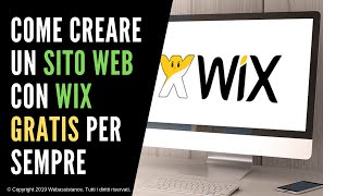 Come Creare un SITO WEB con Wix GRATIS PER SEMPRE 2022 [upl. by Linetta]