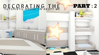 DECORATING THE FUTURISTIC HOUSE  Roblox Adopt Me  PART  2 [upl. by Anelrad]