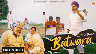 Batwara  Preet Dhariwal Full Song Latest Punjabi Song  S Charanjit Singh Dhillon mangewal 2021 [upl. by Nosidda]