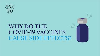 Mayo Clinic Insights Why do the COVID19 vaccines cause side effects [upl. by Cassandra772]