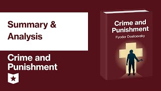 Crime and Punishment by Fyodor Dostoevsky  Summary amp Analysis [upl. by Kalinda]