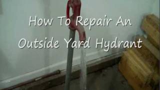 HowTo Repair An Outside Yard Hydrant [upl. by Anitnatsnok]