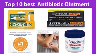 10 best Antibiotic Ointment [upl. by Farmann]