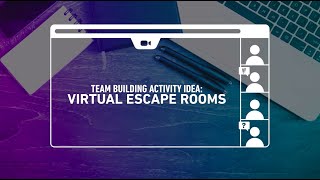 Team Building Activity Idea Virtual Escape Rooms [upl. by Anig]