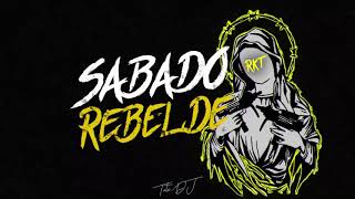 SABADO REBELDE  RKT  TUTI DJ [upl. by Odelet]