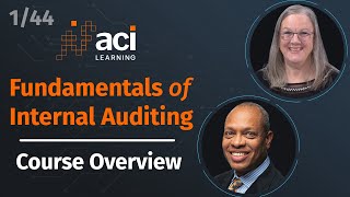 Course Overview  Fundamentals of Internal Auditing  Part 1 of 44 [upl. by Benedetta]