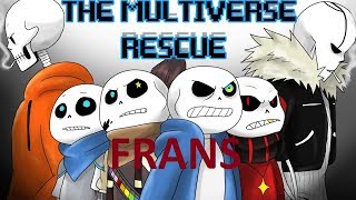 Frans Part 2【 The Multiverse Rescue  Undertale Comic Dub 】 [upl. by Amorita]