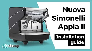 Step by step for the easiest installation for Nuova Simonelli Appia II 1group espresso machine [upl. by Dam]