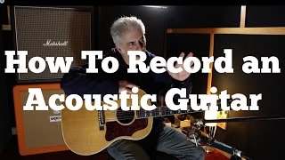 How To Record Acoustic Guitar Mic Placement EQ and Compression [upl. by Nosydam745]