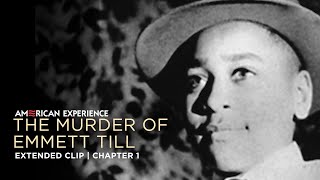 Chapter 1  The Murder of Emmett Till  American Experience  PBS [upl. by Shirk]