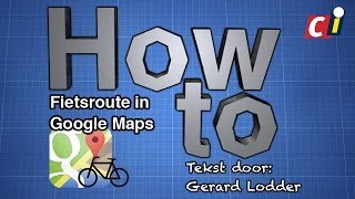 How to Fietsroute plannen met Google maps [upl. by Notnyw813]