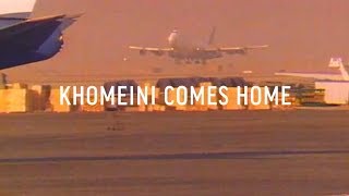 Revolution in Iran Episode 2 Khomeini Comes Home [upl. by Mihe]