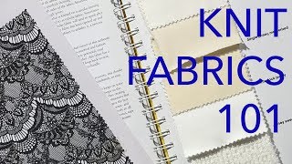 Learning About Fabrics 4 Knits Basics [upl. by Yajnas]