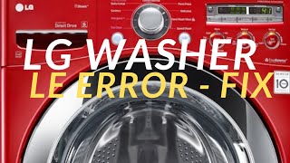 ✨ LG WASHER LE ERROR  Easy DIY Fix ✨ [upl. by Hollister]