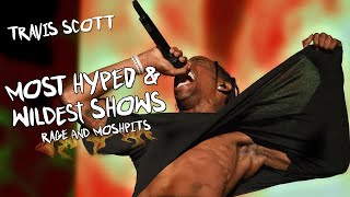 travis scott  most hyped amp craziest LIVE SHOWS part 1 [upl. by Manly285]