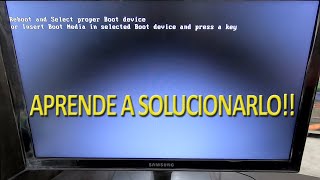 Reboot and Select proper Boot device  Solución [upl. by Mansur791]