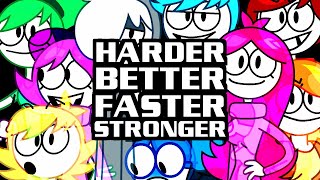 Harder Better Faster Stronger [upl. by Schroth]