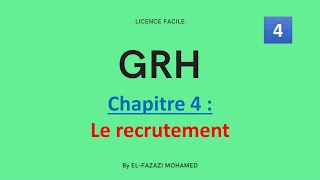 GRH  Chapitre 4  Le recrutement   EP 4 [upl. by Nappy]