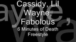 Cassidy Lil Wayne Fabolous 6 Minutes of Death [upl. by Fevre]