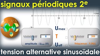 Tension alternative sinusoïdale Signaux périodiques  PhysiqueChimie  Lycée [upl. by Akena]