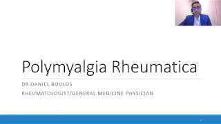 Understanding and managing polymyalgia rheumatica  Dr Daniel Boulos Rheumatologist [upl. by Eecyal559]