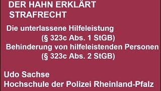 Der Hahn erklärt Strafrecht  § 323c StGB Unterlassene Hilfeleistung [upl. by Derej]