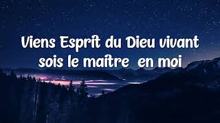 VIENS ESPRIT DU DIEU VIVANT [upl. by Dall]