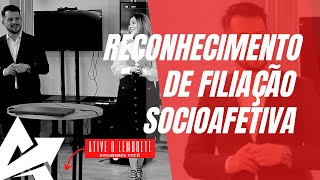 DIREITO DE FAMÍLIA Reconhecimento de filiação socioafetiva [upl. by Frayda734]