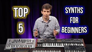 Top 5 Synths For Beginners [upl. by Adnorehs]