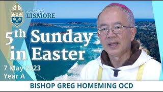 Catholic Mass Today 5th Sunday in Easter 7 May 2023 Bishop Greg Homeming Lismore Australia [upl. by Gonzalo]