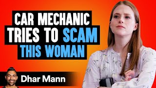 Car Mechanic Tries To SCAM A WOMAN Instantly Regrets It  Dhar Mann [upl. by Barrus]