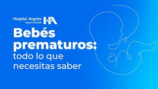 Lo que debes saber de los bebés prematuros [upl. by Bartholemy]