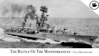 Battlefield  The Battle Of The Mediterranean  Full Documentary [upl. by Tomlin]