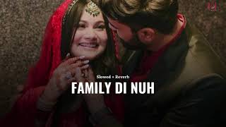 Family Di Nuh slowed  reverb Amar Sehmbi  new punjabi song 2024  KL Lofi [upl. by Aubert]