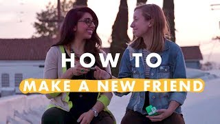 4 Steps to Making a New Friend  How to Life [upl. by Yddub]