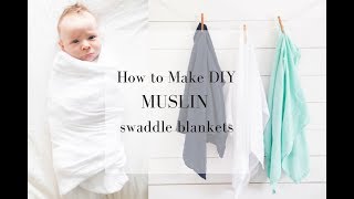 DIY SWADDLE BLANKET How to Make a Muslin Swaddle Blanket for Baby [upl. by Revert854]