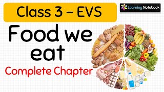 Food we eat Complete Chapter [upl. by Penelope50]