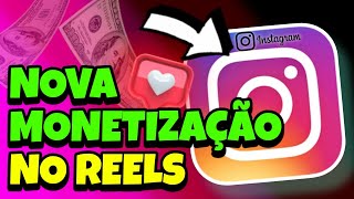 MONETIZAÇÃO do INSTAGRAM  Como MONETIZAR o INSTAGRAM para Ganhar DINHEIRO com Reels [upl. by Garwin]