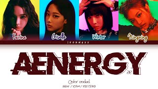 • Vietsub • aespa  AENERGY Color Coded Lyrics [upl. by Oloap]