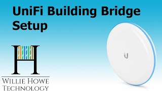 Ubiquiti UniFi Building Bridge Setup [upl. by Clausen]