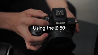 Nikon School Using the Nikon Z 50 [upl. by Naleek]