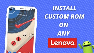 How To Install Custom ROM On Any Lenovo  Pixel Experience  Magisk [upl. by Chilt754]