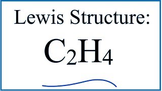 C2H4 Lewis Dot Structure  How to Draw the Lewis Structure for C2H4 [upl. by Tekla]