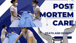 POST MORTEM CARE PERFORMING CARING AND RESPECTING [upl. by Knitter232]