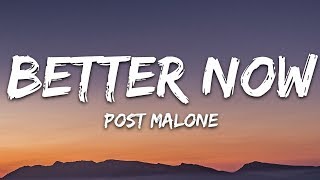 Post Malone  Better Now Lyrics [upl. by Atsirhcal]