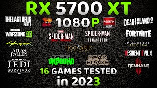 RX 5700 XT in 2023🔥  16 Games Tested at 1080P  RX 5700 XT Gaming [upl. by Anaugahs]