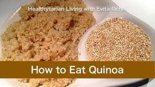 How to Eat Quinoa Nutrition Health Cooking amp Meal Ideas [upl. by Gillett327]