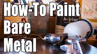 HowTo Paint Bare Metal [upl. by Crudden]