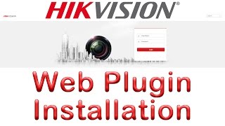 Install Web Plugin for Hikvision Devices [upl. by Syned91]