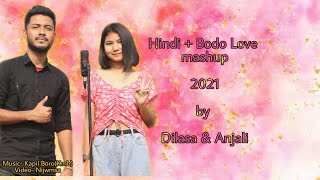 Hindi  Bodo Love mashup song 2021 By Dilasa Basumatary amp Anjali Baglary  Best mashup song 2021 [upl. by Ariel]